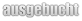 ausgebucht